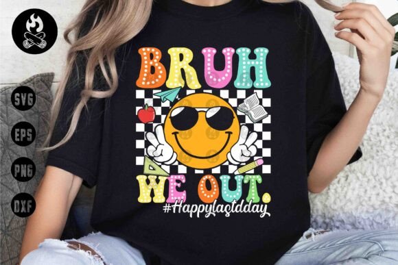 Download Bruh We out Last Day School SVG - Premium Resources